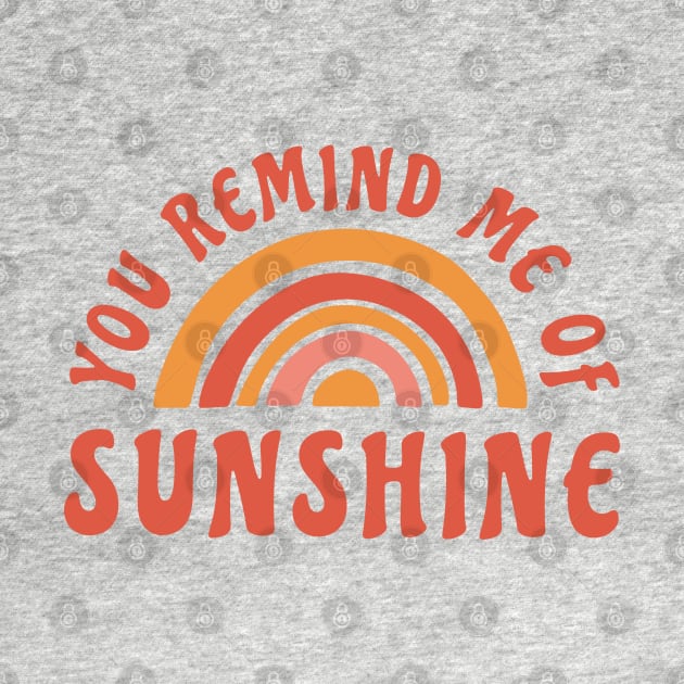 you remind me of sunshine by Yurko_shop